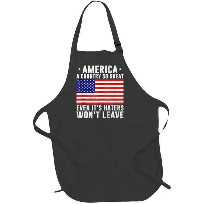 America A Country So Great Even Its Haters Wont Leave Full-Length Apron With Pocket