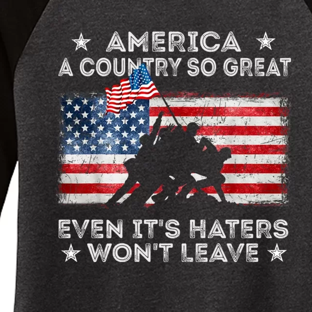 America A Country So Great Even Its Haters Wont Leave Women's Tri-Blend 3/4-Sleeve Raglan Shirt