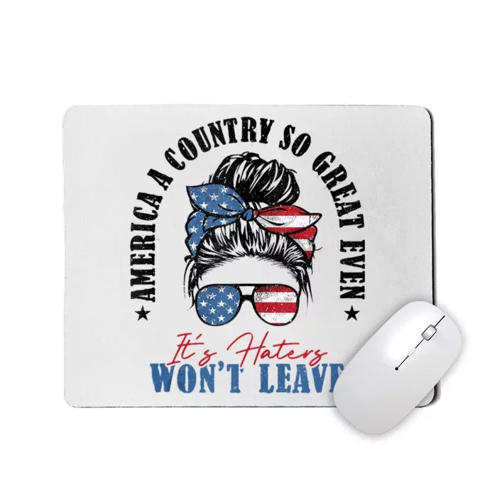 America A Country So Great Even Its Haters Wont Leave Mousepad