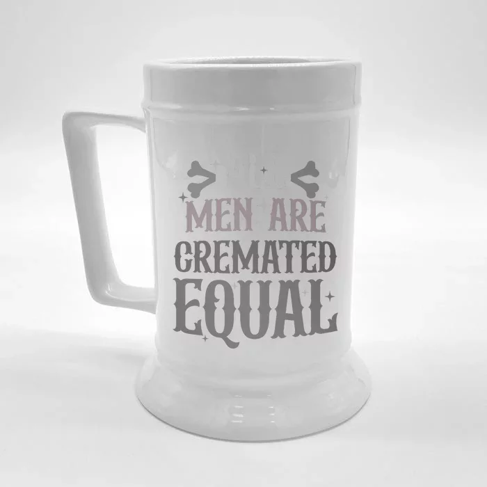 Alls Are Cremated Equal Apparel Front & Back Beer Stein