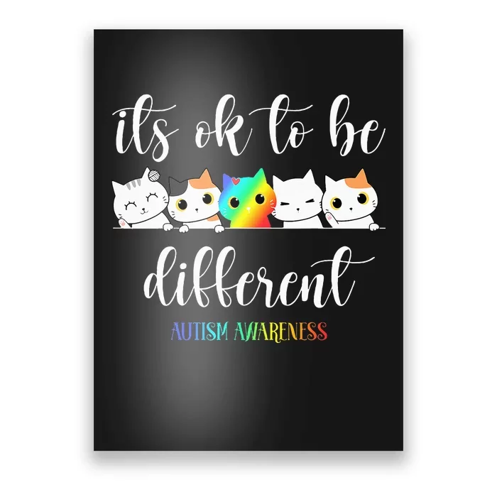 Autism Awareness Cat Its Ok To Be Different Autistic Poster