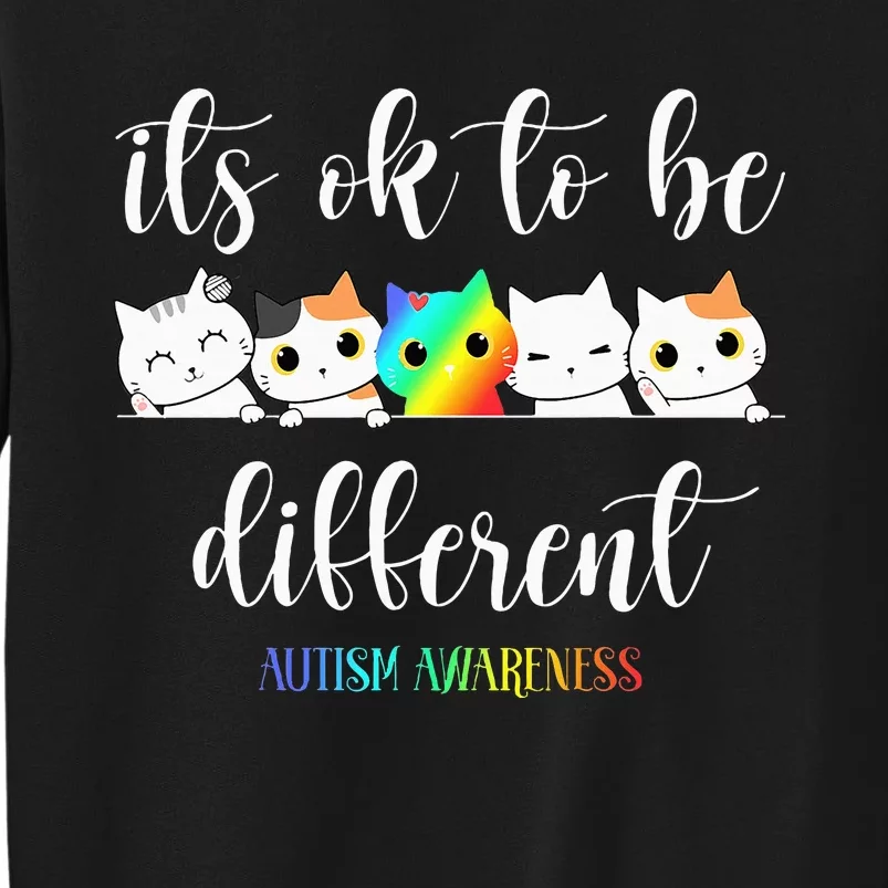 Autism Awareness Cat Its Ok To Be Different Autistic Tall Sweatshirt