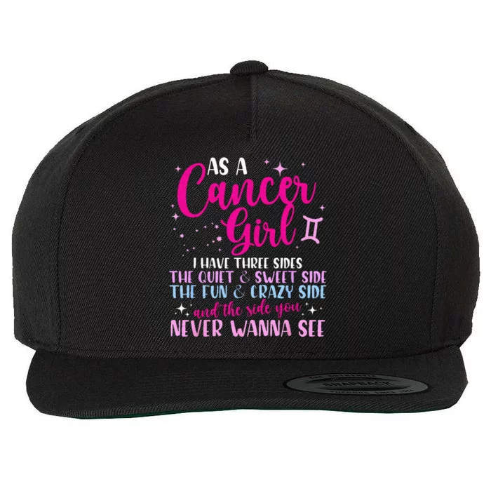 As A Cancer Girl I Have Three Sides Astrology Zodiac Sign Wool Snapback Cap