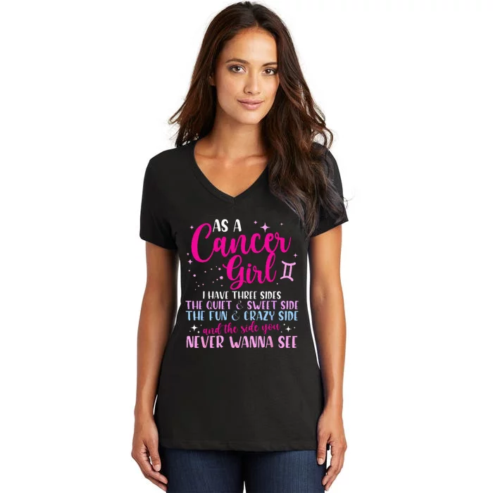 As A Cancer Girl I Have Three Sides Astrology Zodiac Sign Women's V-Neck T-Shirt