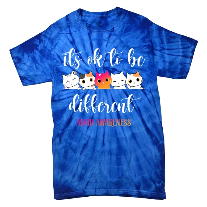 Adhd Awareness Cat Its Ok To Be Different Asd Neurodiversity Gift Tie-Dye T-Shirt