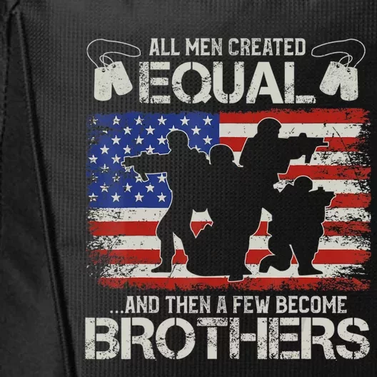 All Are Created Equal And Then Few Become Brothers City Backpack