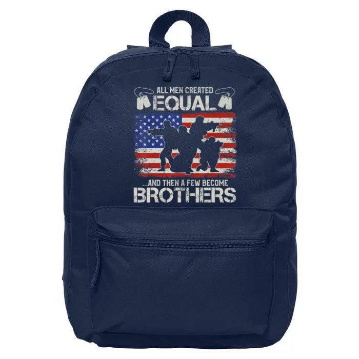 All Are Created Equal And Then Few Become Brothers 16 in Basic Backpack