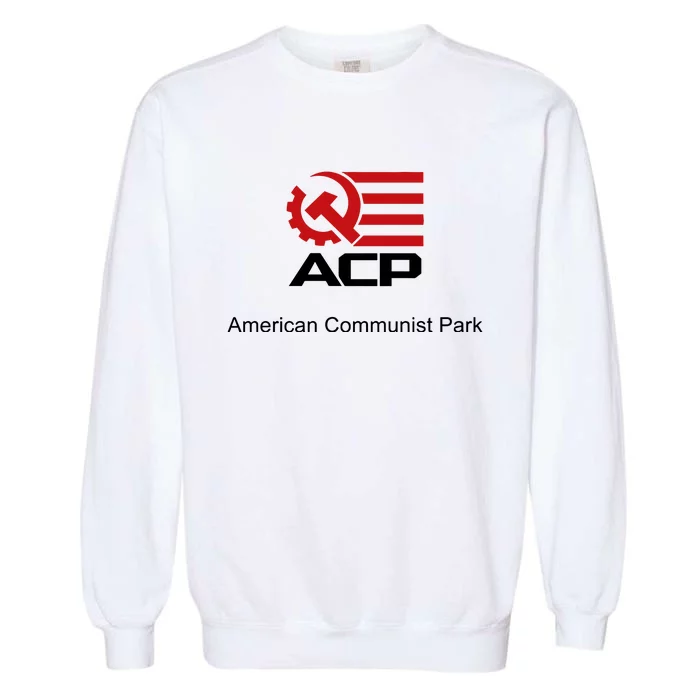 Acp American Communist Party Garment-Dyed Sweatshirt