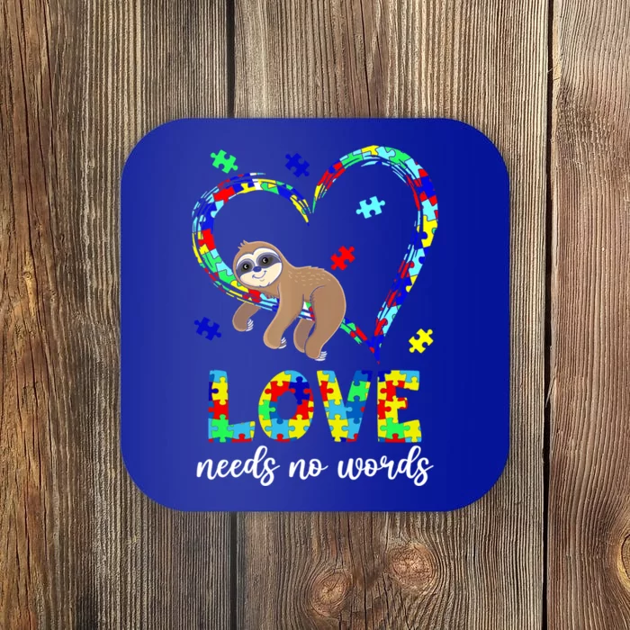 Autism Awareness Cute Gift Sloth Heart Love Needs No Words Cool Gift Coaster