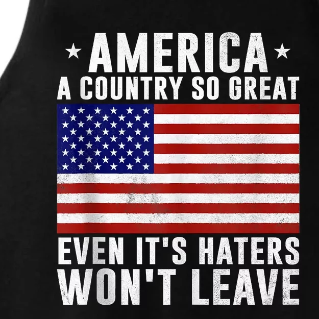 America A Country So Great Even Its Haters Wont Leave Ladies Tri-Blend Wicking Tank