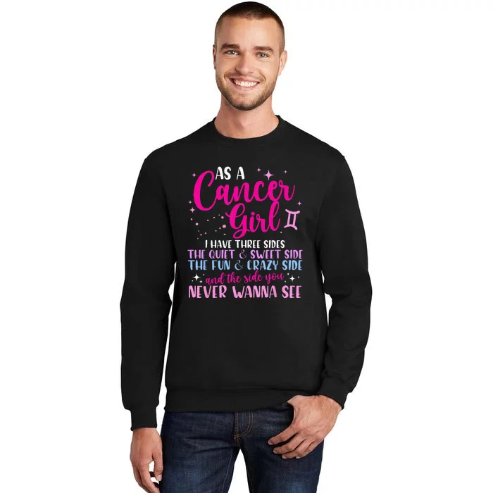 As A Cancer Girl I Have Three Sides Astrology Zodiac Sign Sweatshirt