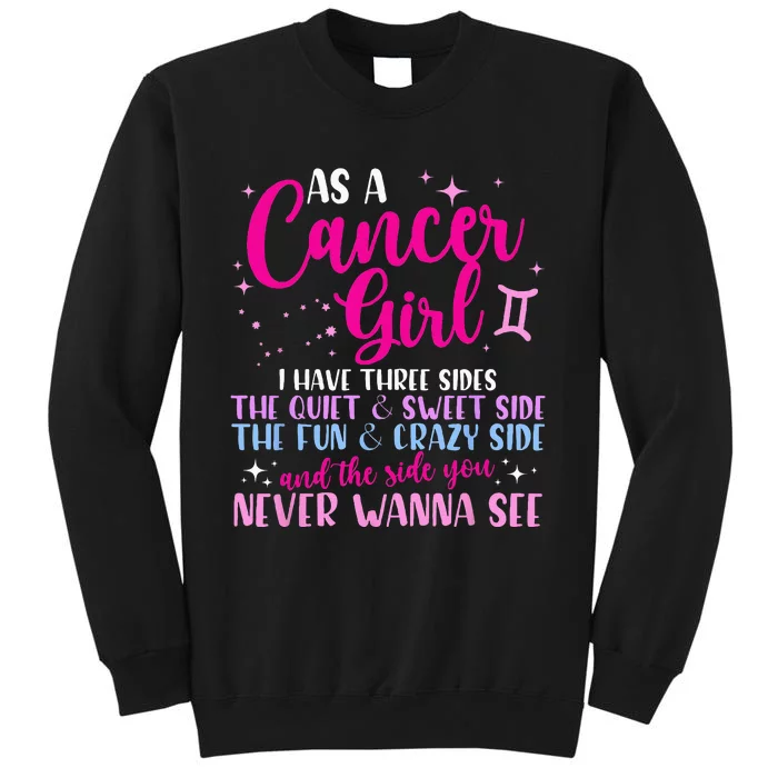 As A Cancer Girl I Have Three Sides Astrology Zodiac Sign Sweatshirt