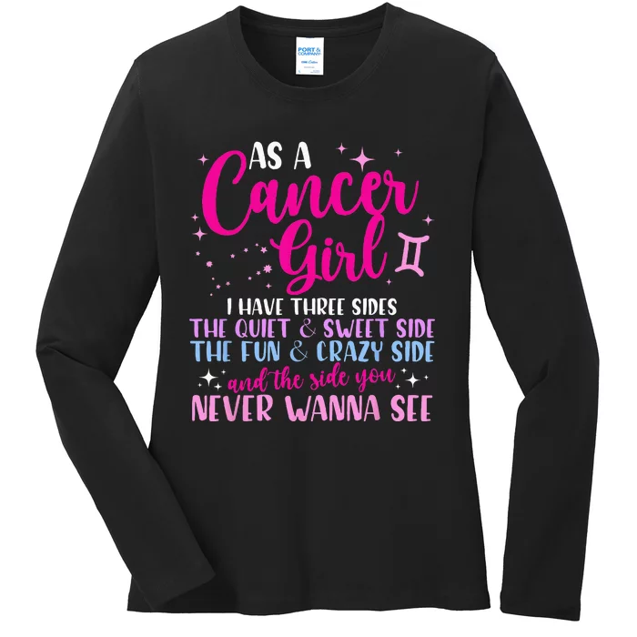 As A Cancer Girl I Have Three Sides Astrology Zodiac Sign Ladies Long Sleeve Shirt