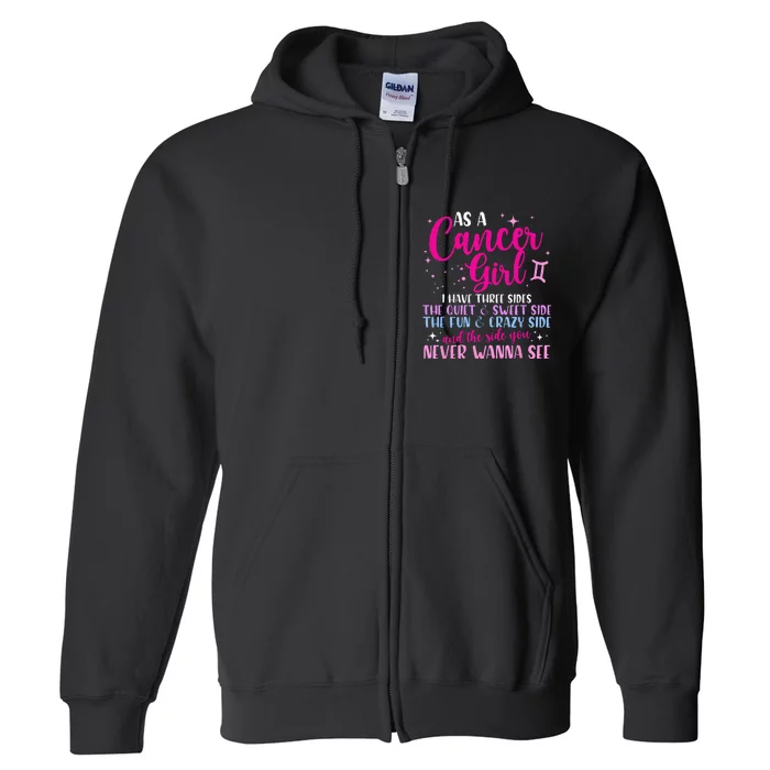 As A Cancer Girl I Have Three Sides Astrology Zodiac Sign Full Zip Hoodie