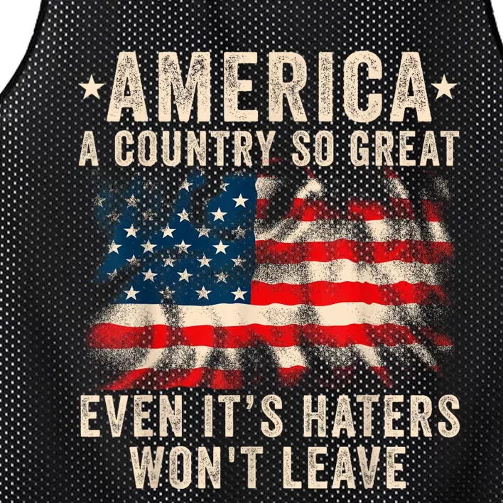 America A Country So Great Even Its Haters Wont Leave Mesh Reversible Basketball Jersey Tank