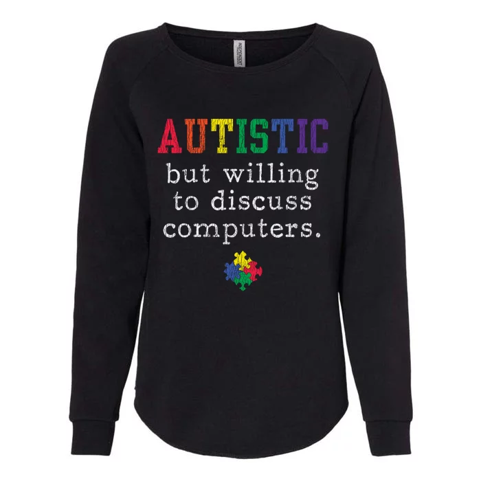 Autism Awareness Computer Engineer Autistic Awareness Meaningful Gift Womens California Wash Sweatshirt