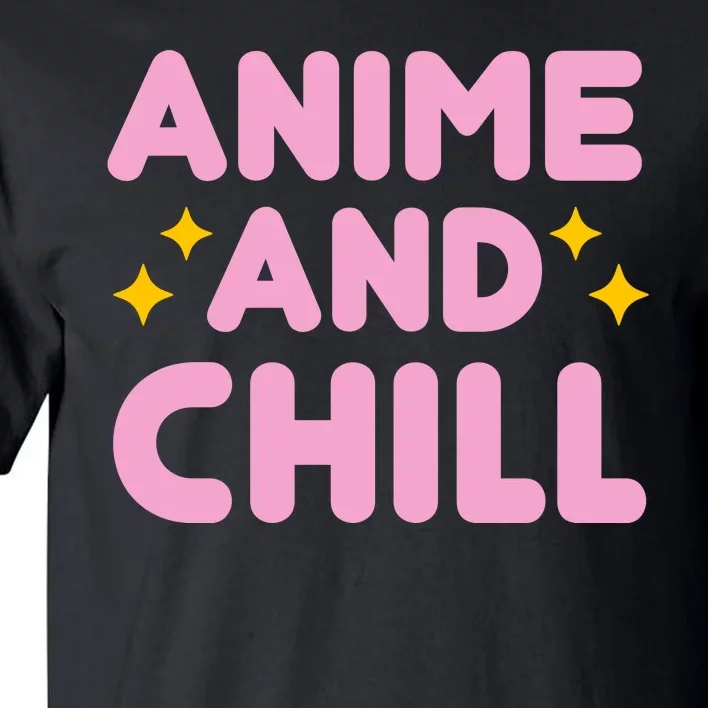 Anime And Chill Tall T-Shirt