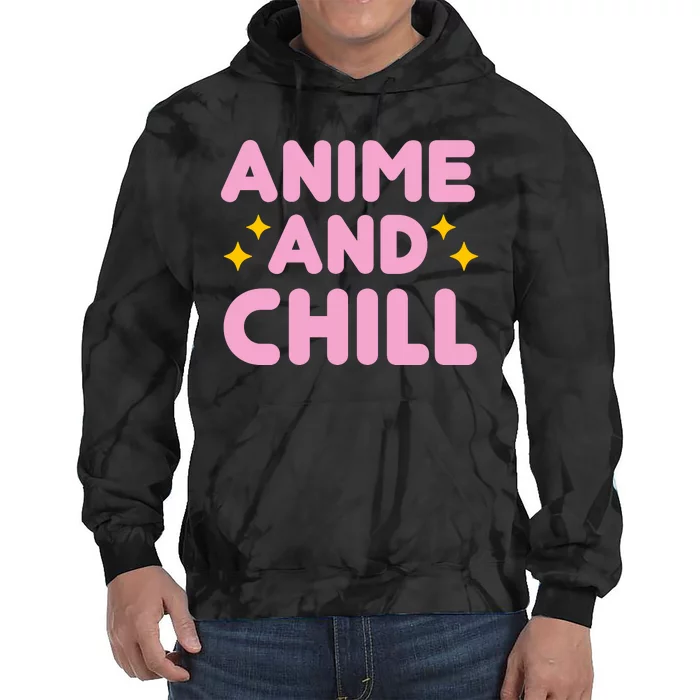 Anime And Chill Tie Dye Hoodie