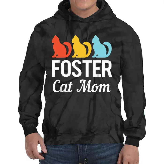 Animal Adoption Cat Rescue Foster Cat Mom Tie Dye Hoodie