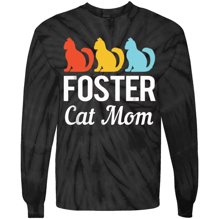 Animal Adoption Cat Rescue Foster Cat Mom Tie-Dye Long Sleeve Shirt