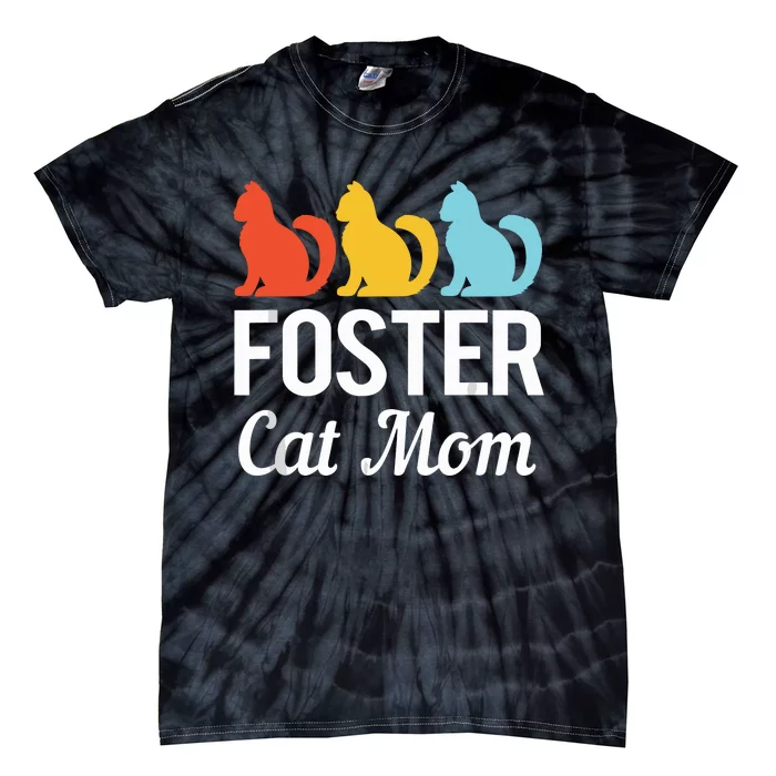 Animal Adoption Cat Rescue Foster Cat Mom Tie-Dye T-Shirt