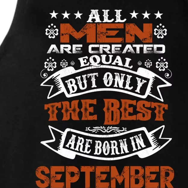 All Are Created Equal The Best Are Born In September Gift Ladies Tri-Blend Wicking Tank