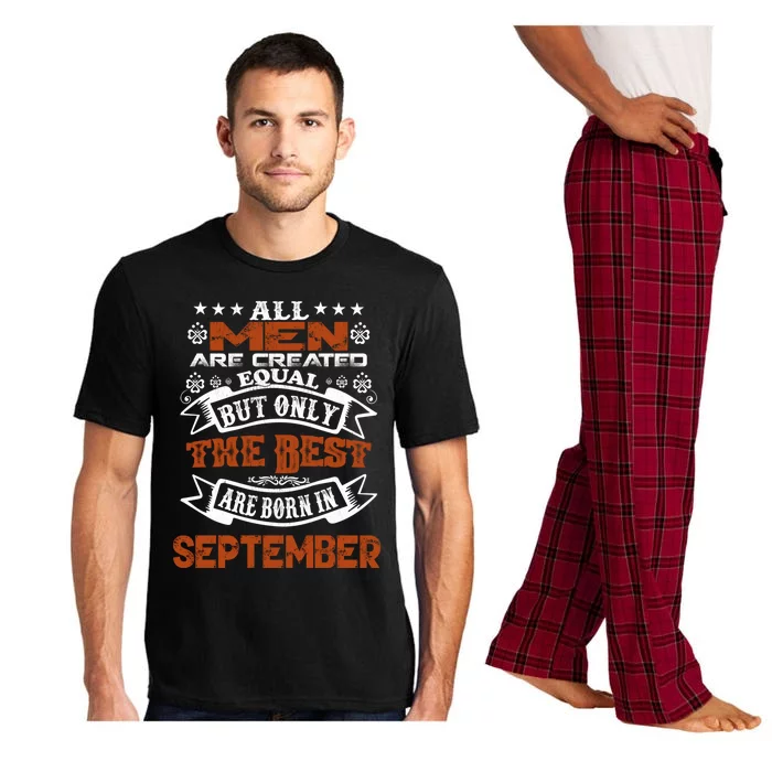 All Are Created Equal The Best Are Born In September Gift Pajama Set