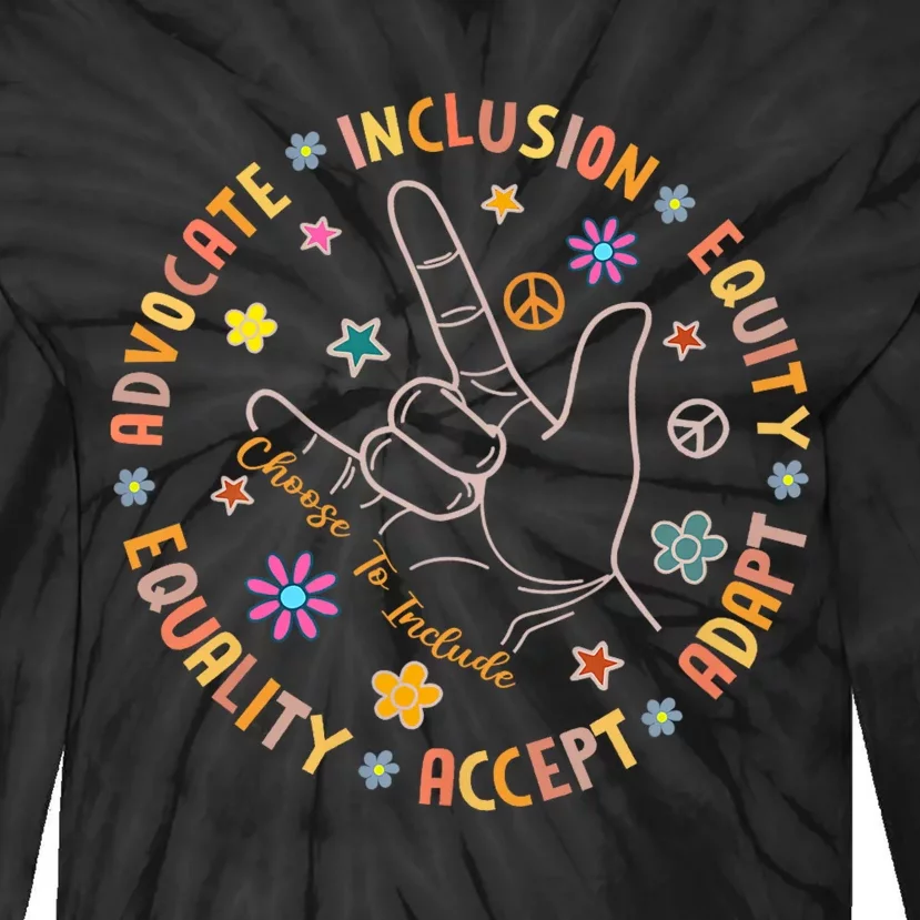 Autism Awareness Choose To Include Special Education Teacher Tie-Dye Long Sleeve Shirt