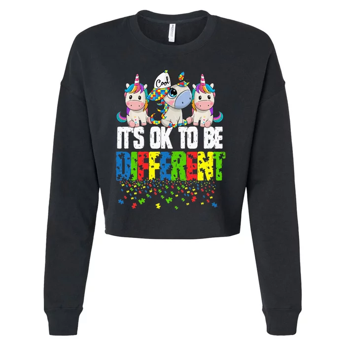 Autism Awareness Day Unicorn Gift It's Ok To Be Different Cropped Pullover Crew