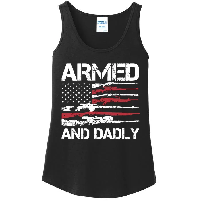 Armed And Dadly Funny Deadly Father For Fathers Day Usa Flag Ladies Essential Tank