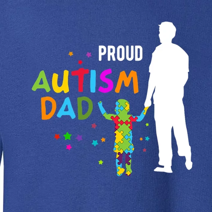 Autism Awareness Day Gift Proud Autism Dad Gift Toddler Sweatshirt