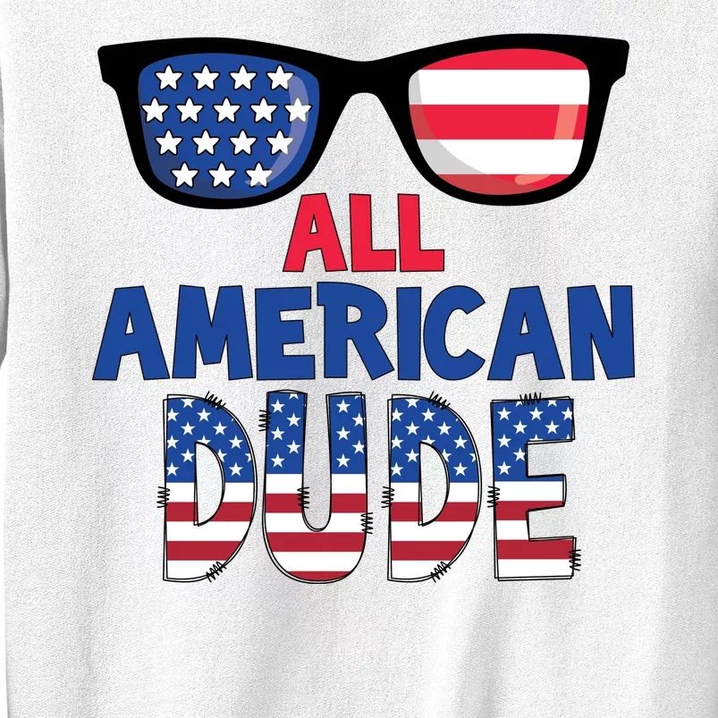 All American Dude 4th Of July Sweatshirt