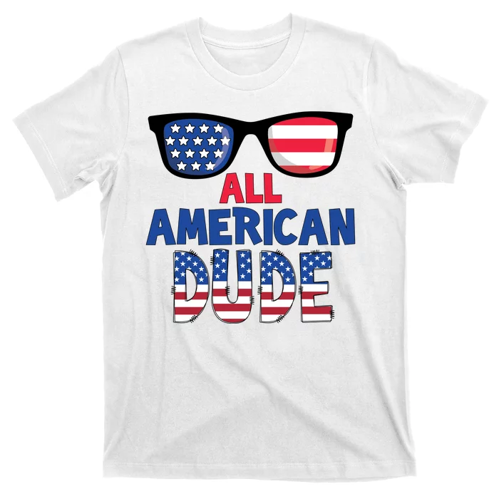 All American Dude 4th Of July T-Shirt