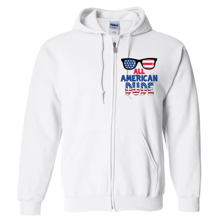 All American Dude 4th Of July Full Zip Hoodie