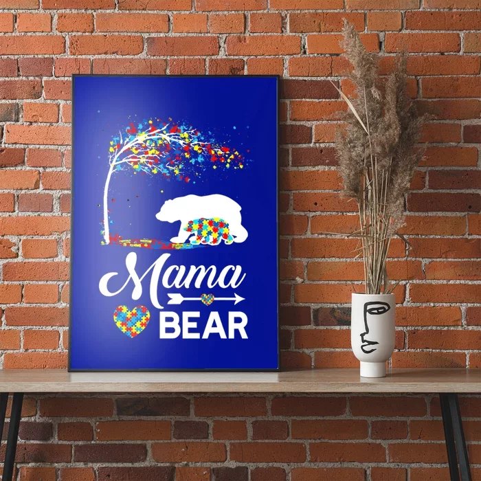 Autism Awareness Day Mama Bear Support Autistic Autism Mom Great Gift Poster