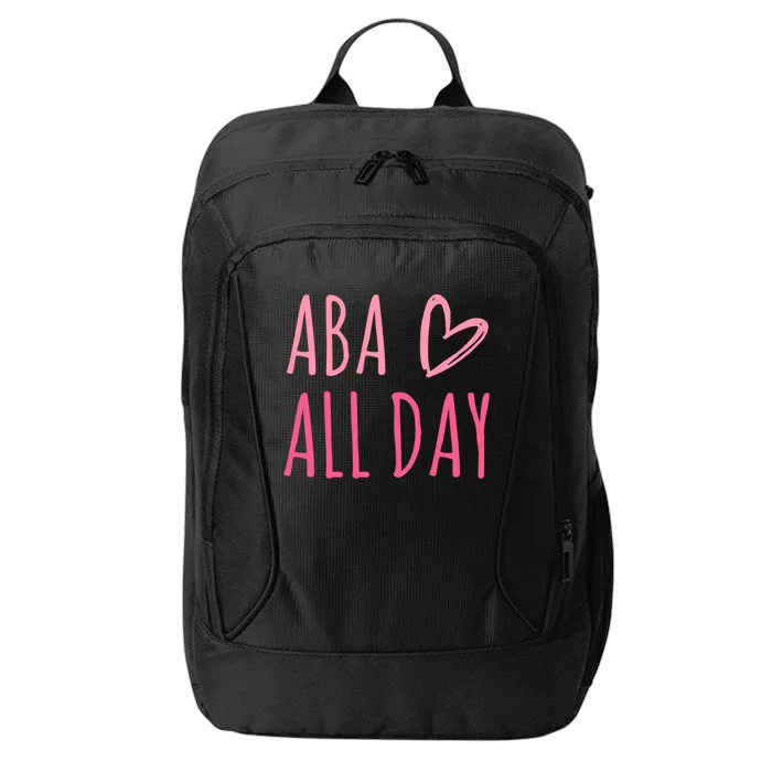 Aba All Day Autism Psychology Behavior Analyst Gift City Backpack