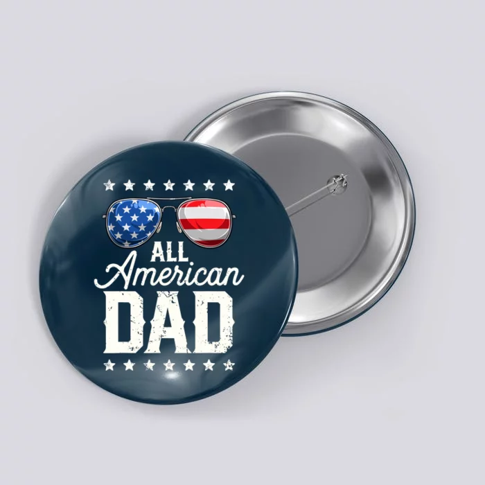 All American Dad 4th of July Father's Day Sunglasses Family Button