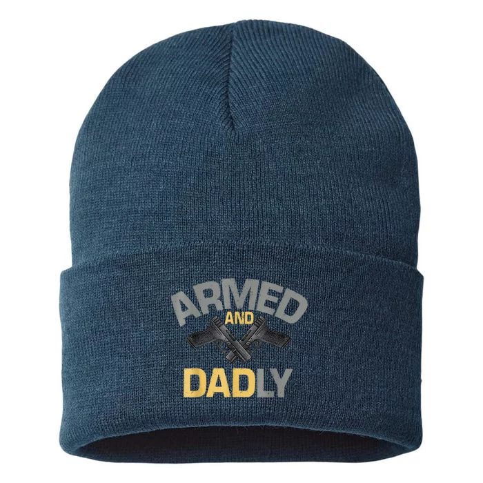 Armed And Dadly Funny Deadly Father Sustainable Knit Beanie