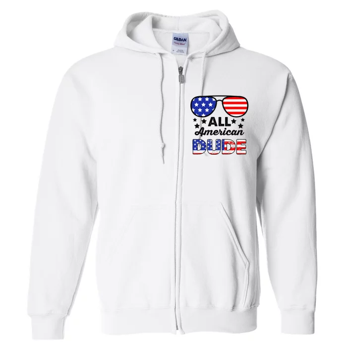 All American Dude 4th Of July Patriotic Sunglasses Full Zip Hoodie