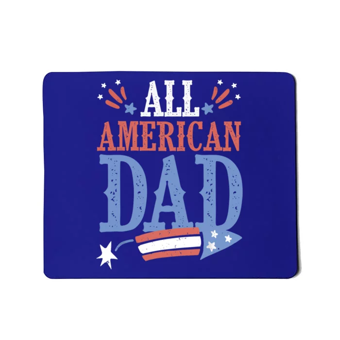 All American Dad 4th Of July Firecracker Independence Day Gift Mousepad