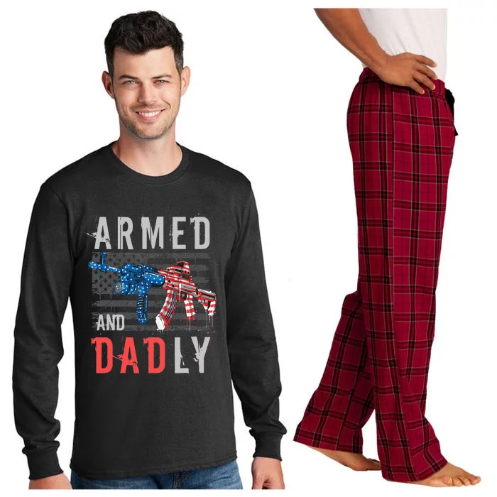 Armed And Dadly Funny Deadly Father Gifts For Fathers Day Long Sleeve Pajama Set