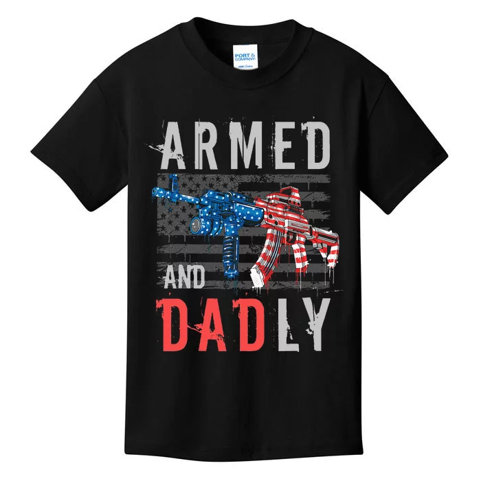 Armed And Dadly Funny Deadly Father Gifts For Fathers Day Kids T-Shirt