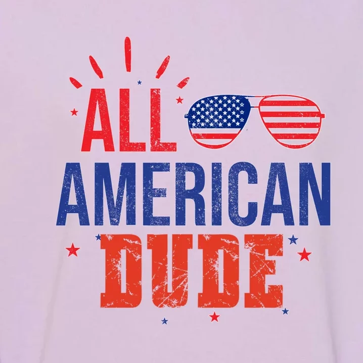 All American Dude 4th Of July Sunglasses Family Great Gift Garment-Dyed Sweatshirt