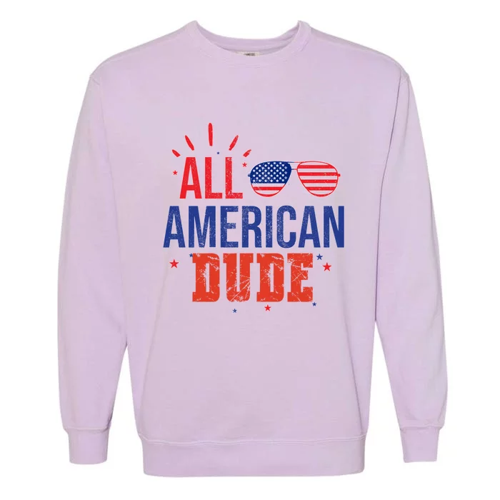 All American Dude 4th Of July Sunglasses Family Great Gift Garment-Dyed Sweatshirt