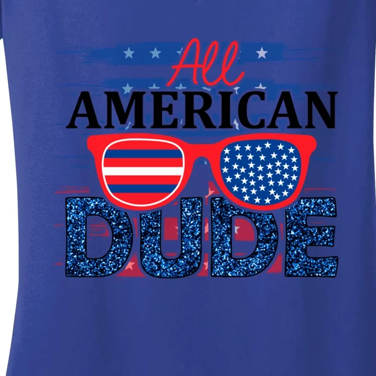 All American Dude 4th Of July Clothes And Accessories Great Gift Women's V-Neck T-Shirt