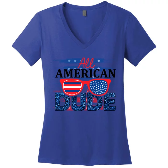 All American Dude 4th Of July Clothes And Accessories Great Gift Women's V-Neck T-Shirt