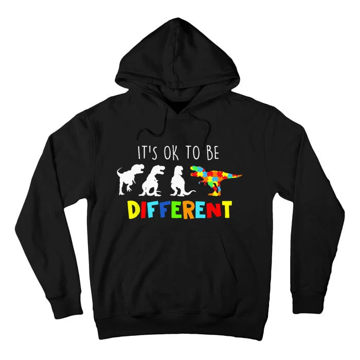 Autism Awareness Dinosaur Its Ok To Be Different Tall Hoodie