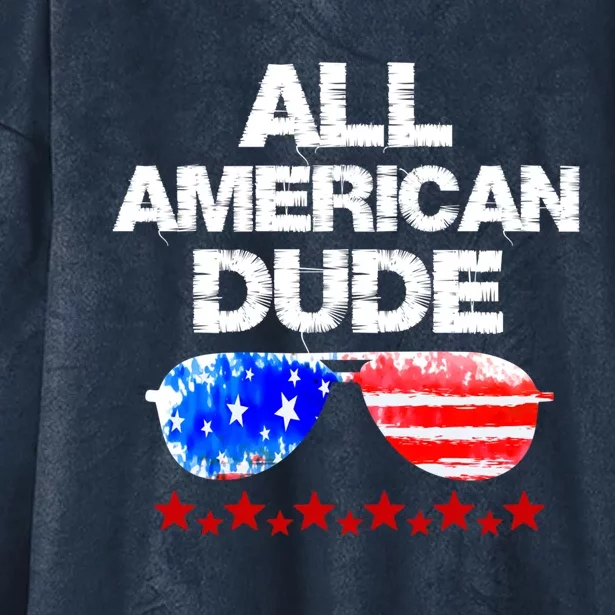 All American Dude 4th Of July Patriotic Family Sunglasses Cute Gift Hooded Wearable Blanket