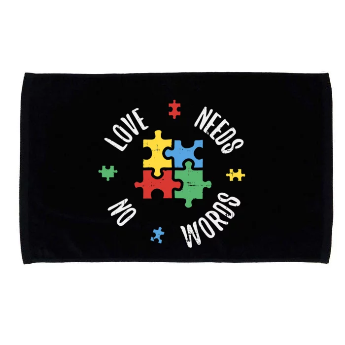 Autism Awareness Day Teacher Love Needs No Word Special Gift Microfiber Hand Towel