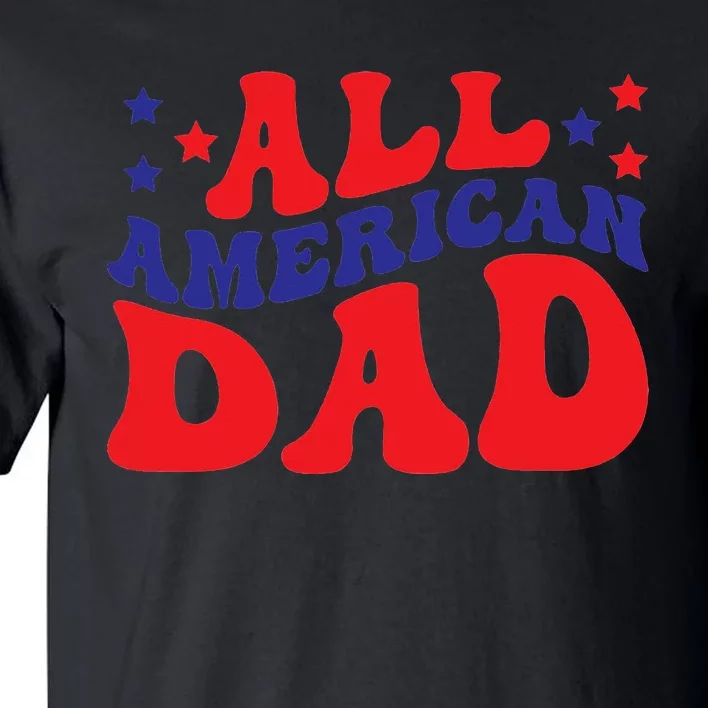 All American Dad Gift Classic Tall T-Shirt